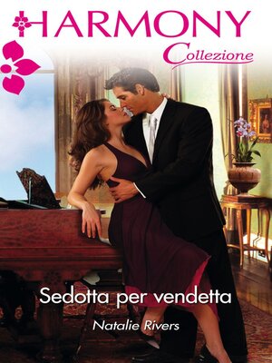 cover image of Sedotta per vendetta